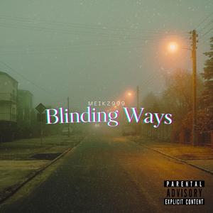 Blinding Ways