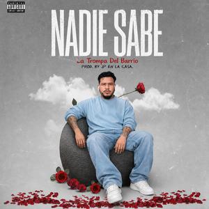 NADIE SABE - LA TROMPA DEL BARRIO