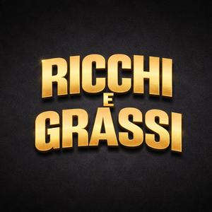 Ricchi E Grassi