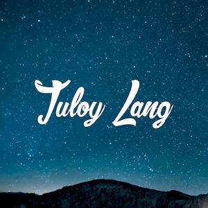 Tuloy Lang (feat. O.W.A)
