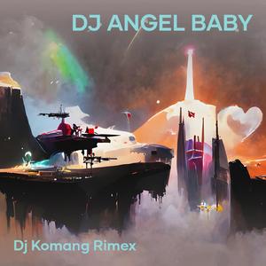 Dj Angel Baby (Remix)