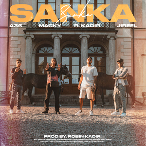 Sanka (feat. Jireel, Macky & A36)