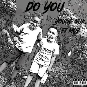 Do You (feat. Mob)