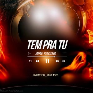 Tem pra Tú em Tua Colega