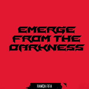 Emerge From The Darkness