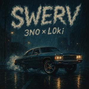 Swerv (feat. L0ki)