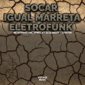 Socar Igual Marreta (Eletrofunk)