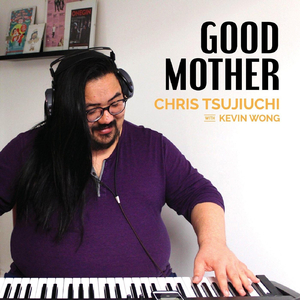 Good Mother (feat. Kevin Wong)