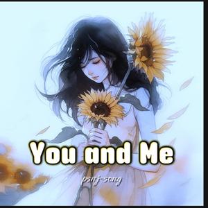 You and Me