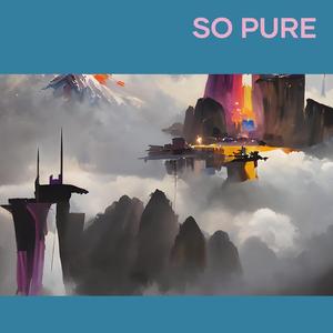 So Pure