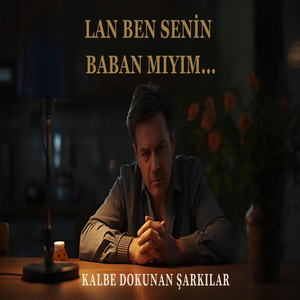 Lan Ben Senin Babanmıyım