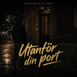 Utanför din port