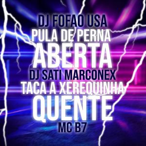 PULA DE PERNA ABERTA x TACA A XEREQUINHA QUENTE