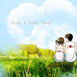 SING  A LOVE SONG (混缩)