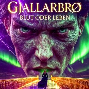 Gjallarbrú - Blut oder Leben
