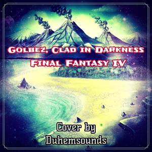 Golbez, Clad in Darkness (From "Final Fantasy IV") (Cover)