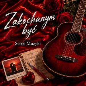 Zakochanym być