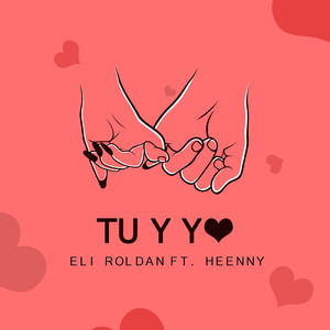 Tu Y Yo (feat. Heenny)
