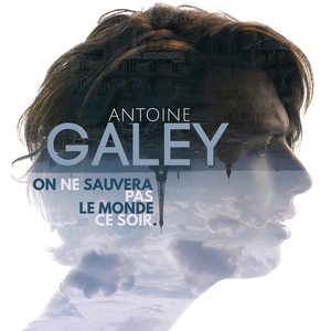 On ne sauvera pas le monde ce soir