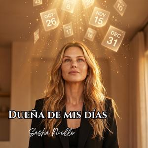 Dueña de mis dias