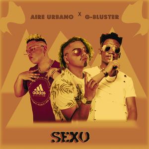 Sexo (feat. G-Bluster)