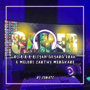 DJ AISYAH GOYANG ENAK X MELODY MENGKANE(ins)