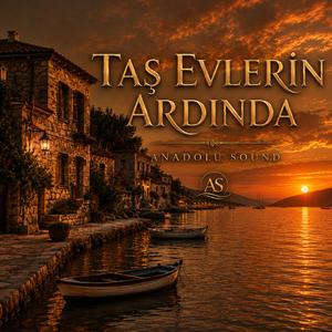 Taş Evlerin Ardında