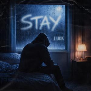 Stay