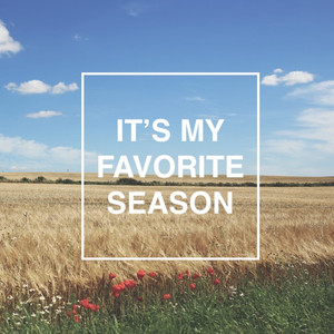 It's My Favorite Season