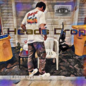 Heads Drop