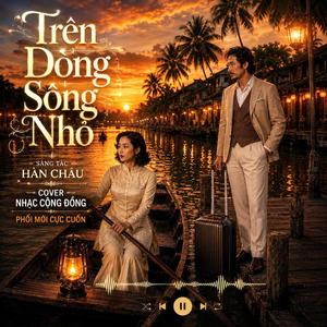 Trên Dòng Sông Nhỏ (Disco Phối Mới )