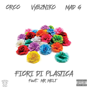 Fiori Di Plastica (feat. Mr Melt)