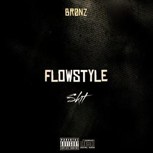 Flowstyle (feat. BRØNZ)