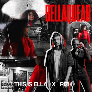 BELLAQUEAR (feat. RIZH)