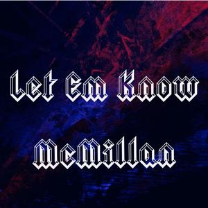 Let Em Know