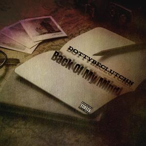 Back Of My Mind (feat. ybd zayuh)