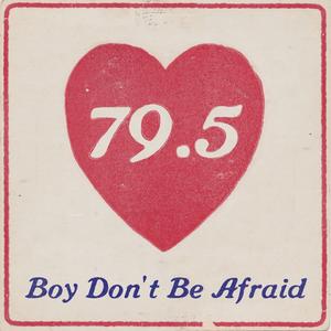 Boy Don't Be Afraid