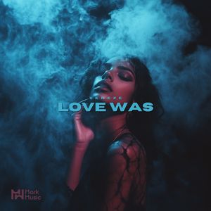 Love Was