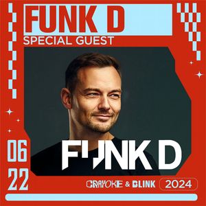 6.22 FUNK D @BLINK @ Funk D SET