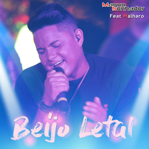 Beijo Letal (feat. Malharo)