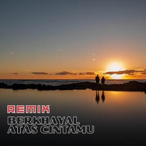 BERHAYAL ATAS CINTAMU