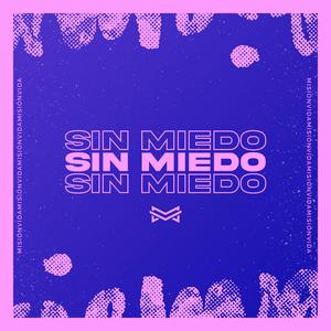 Sin Miedo