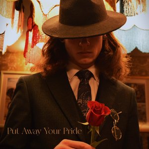 Put Away Your Pride