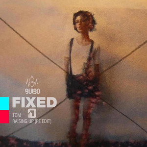 Raising Up (Re Edit)