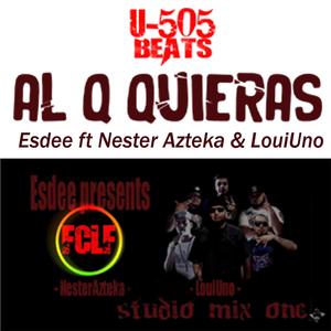 Al Q Kieras (feat. Nester Azteka & LouiUno)