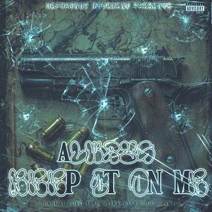 Always Keep It On Me (feat. Slikk Eastwood & AMAVS)