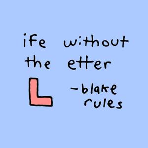 Ife Without the Etter L