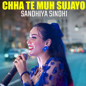 Chha Te Muh Sujayo