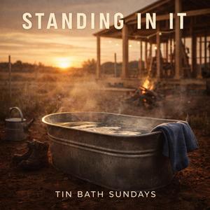 Tin Bath Sundays