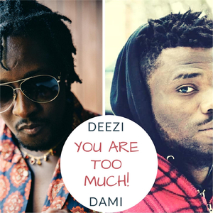 You Are Too Much (feat. Dami)
